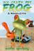 My Crazy Pet Frog: A Novelette - My Crazy Pet Frog