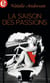 La saison des passions