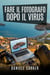 Fare il fotografo dopo il virus