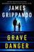 Grave Danger - A Jack Swyteck Novel