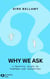 Why We Ask