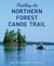 Paddling the Northern Forest Canoe Trail