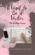 I Want to Be a Writer: The Writing Process - I Want to Be a Writer, #1