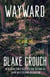 Wayward - Wayward Pines: 2
