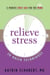 Relieve Stress - 20 Quick Techniques