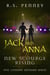 Jack And Anna - New Scourge Rising - Epic Literary Universe Series