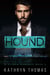 Hound (Book 2) - A Dark Hitman Romance, #2