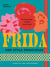 FRIDA: Her Style Principles - Be inspired, create your look