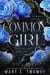 Common Girl - Faite Falling, #8