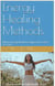 Energy Healing Methods: Which Energy Medicine Approach is Best For You? - Health Series, #2