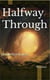 Halfway Through: Unwritten Fates