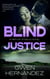 Blind Justice - Men of Steele, #5