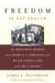 Freedom Is Not Enough - The Moynihan Report and America's Struggle over Black Family Life -- from LBJ to Obama