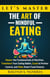 Let's Master The Art of Mindful Eating - Your Ultimate Path to Selfcare, #4
