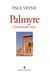 Palmyre, l'irremplaçable trésor