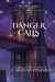 Danger Calls - The Calling is Reborn Vampire Novels, #2