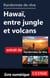 Randonnée de rêve - Hawaï, entre jungle et volcans