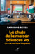 La Chute de la maison Sciences Po - La crise des élites françaises