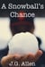 A Snowball's Chance