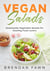 Vegan Salads, Homemade Vegetable Salads for Healthy Food Lovers - Fresh Vegan Salads, #10