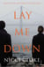 Lay Me Down