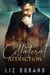 Collateral Attraction: An Enemies to Lovers Romantic Suspense Novel - Fire and Ice, #1