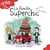 La famille Superchic - Niveau de lecture 4