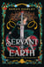 Servant of Earth - Your new dark romantasy obsession perfect for fans of Sarah J Maas and Carissa Broadbent
