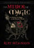 The Mirror of Magic - A History of Magic in the Western World