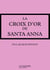 La Croix d'or de Santa-Anna