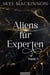 Aliens für Experten - Starlight Aliens: Entführungen durch Außerirdische, #3