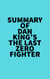 Summary of Dan King's The Last Zero Fighter