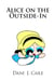 Alice on the Outside-In - Dani J Caile's Universe, #5