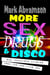 More Sex, Drugs & Disco — San Francisco Diaries From the Pre-AIDS Era