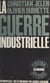 La guerre industrielle