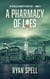 A Pharmacy of Lies - An Angelo Barsotti Mystery, #2