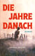 Die Jahre danach