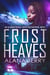 Frost Heaves - An Alaskan Refuge Christian Suspense Novel