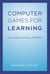 Computer Games for Learning - An Evidence-Based Approach