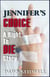 Jennifer's Choice: A Right to Die Story