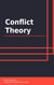 Conflict Theory
