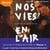 Nos vies en l'air - Suivi d'un entretien avec l'autrice