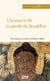 A la source de la parole du Bouddha - Les trésors de la méditation (ou comment entrer dans la voie contemplative)