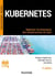 Kubernetes - 2e éd. - Maîtrisez l'orchestrateur des infrastructures du futur