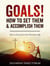 Goals: How to Set Them and Accomplish Them - Practical Helps For The Overcomers, #6