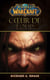 World of Warcraft - Coeur de loup - Coeur de loup