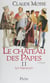 Le Château des papes (2) - Les Bâtisseurs