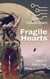 Fragile Hearts - Fallen Stars, #1