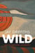 Wild - An Elemental Journey