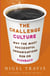 The Challenge Culture - Why the Most Successful Organizations Run on Pushback